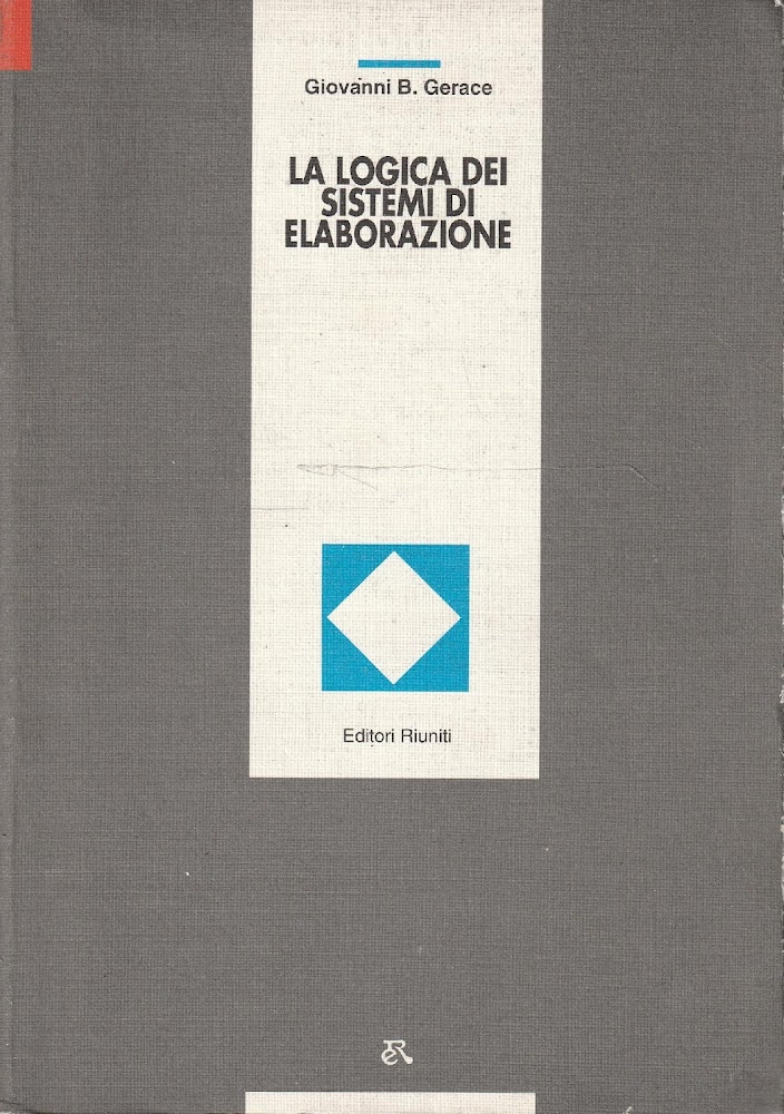 La logica dei sistemi di elaborazione