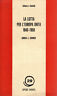 La lotta per l'Europa unita 1940-1958