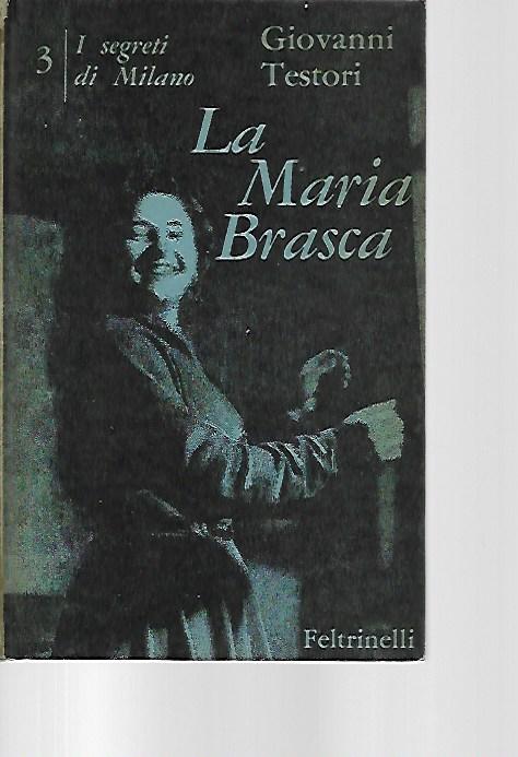 La Maria Brasca. Prima edizione