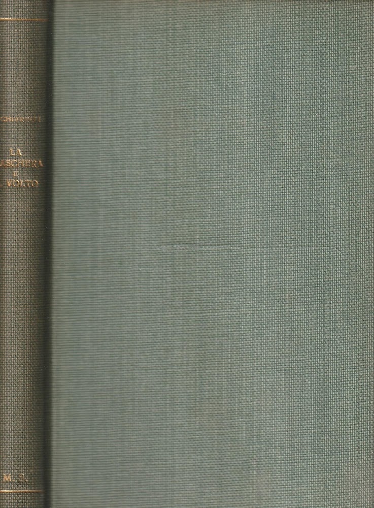 La maschera e il volto. Grottesco in tre atti