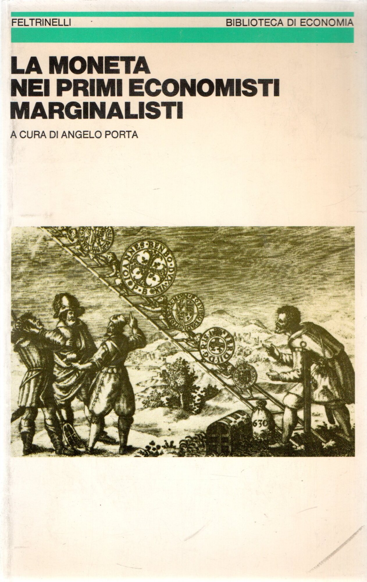 La moneta dei primi economisti marginalisti