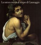 La natura morta al tempo di Caravaggio