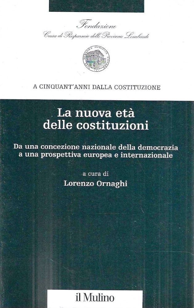 La nuova età delle costituzioni. Da una concezione nazionale della …