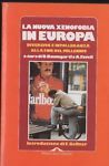 La nuova xenofobia in Europa. Diversità e intolleranza alla fine …