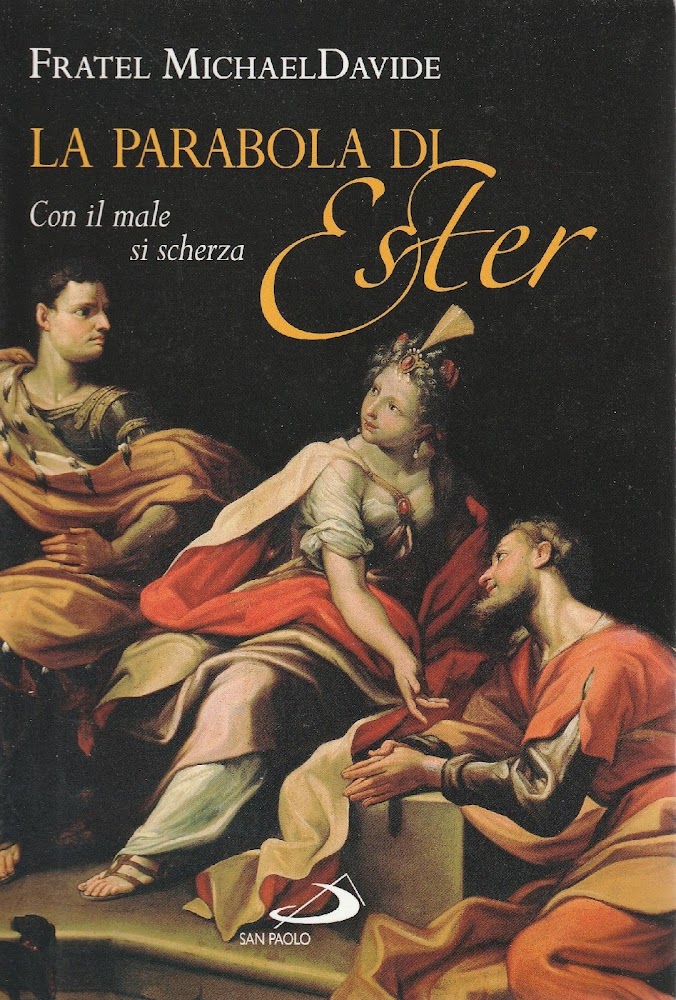 La parabola di Ester : con il male si scherza