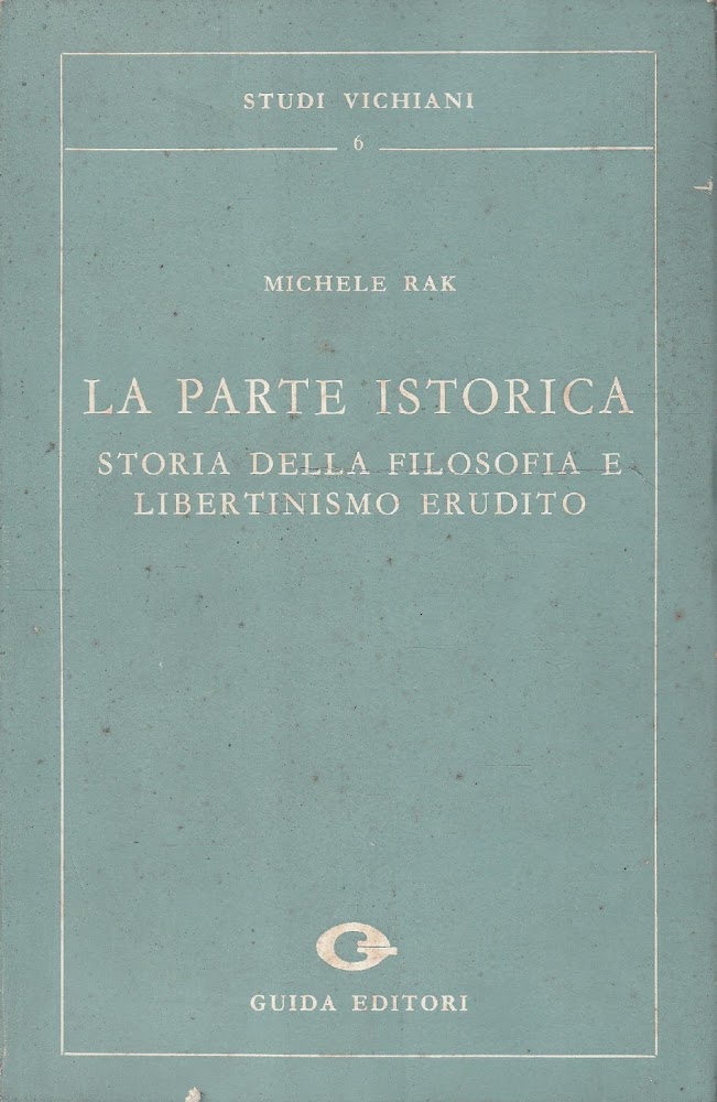 La parte istorica. Storia della filosofia e libertinismo erudito
