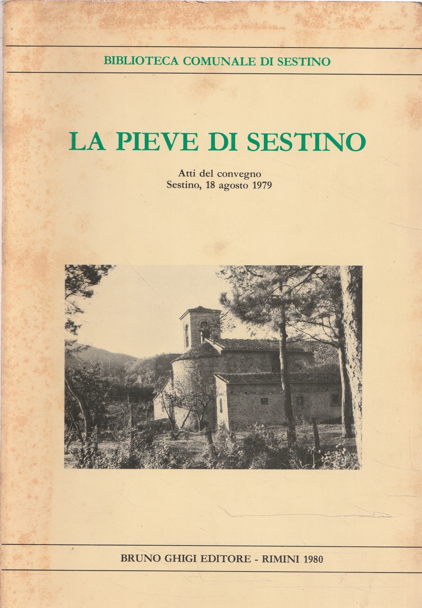 La Pieve di Sestino. Atti del Convegno