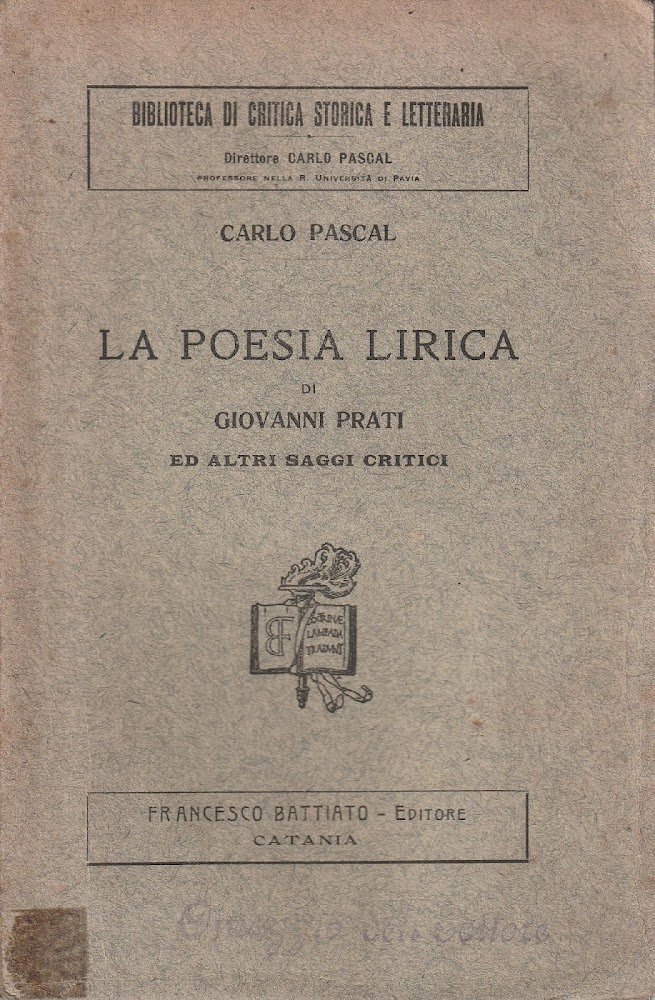 La poesia lirica di Giovanni Prati ed altri saggi critici