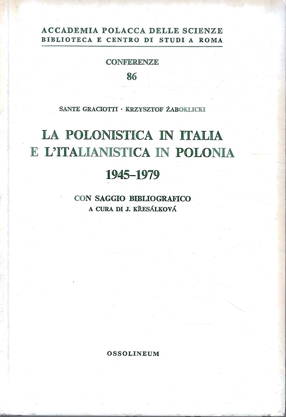 La polonistica in Italia e l'italianistica in Polonia 1945-1979