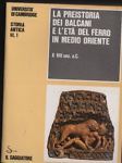 La preistoria dei Balcani e l'età del ferro in Medio …