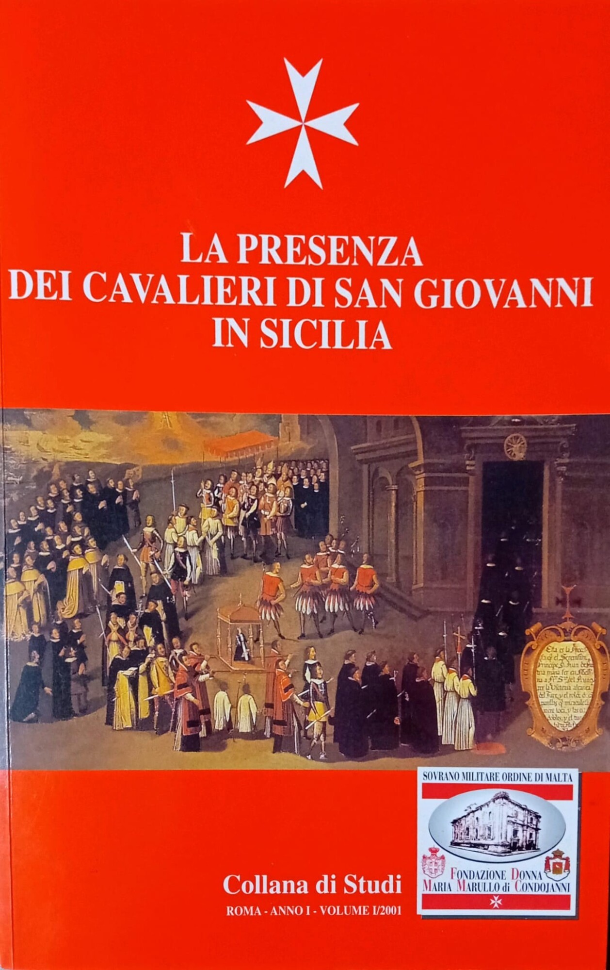 La presenza dei cavalieri di San Giovanni in Sicilia : …