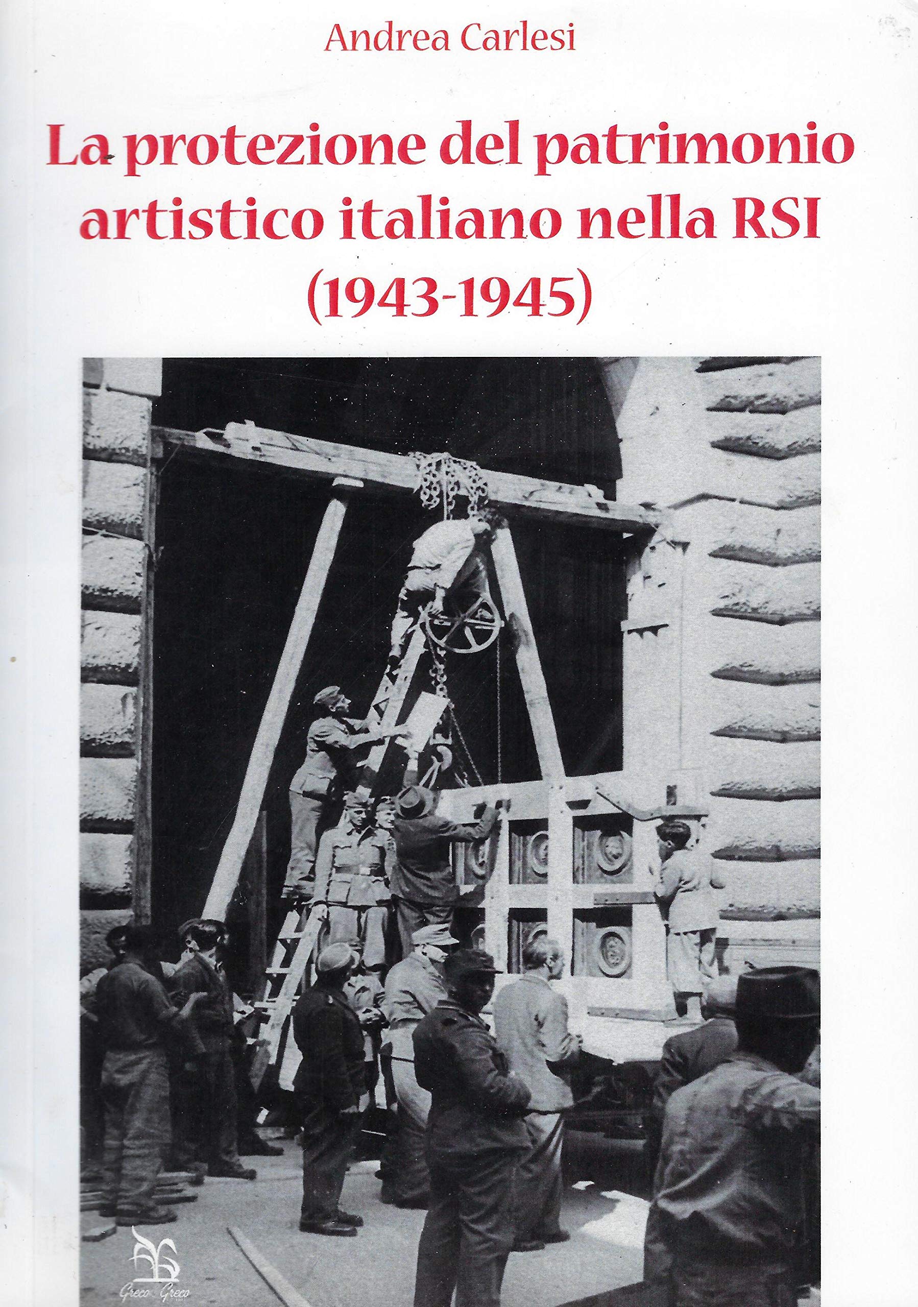 La protezione del patrimonio artistico italiano nella RSI (1943-1945)