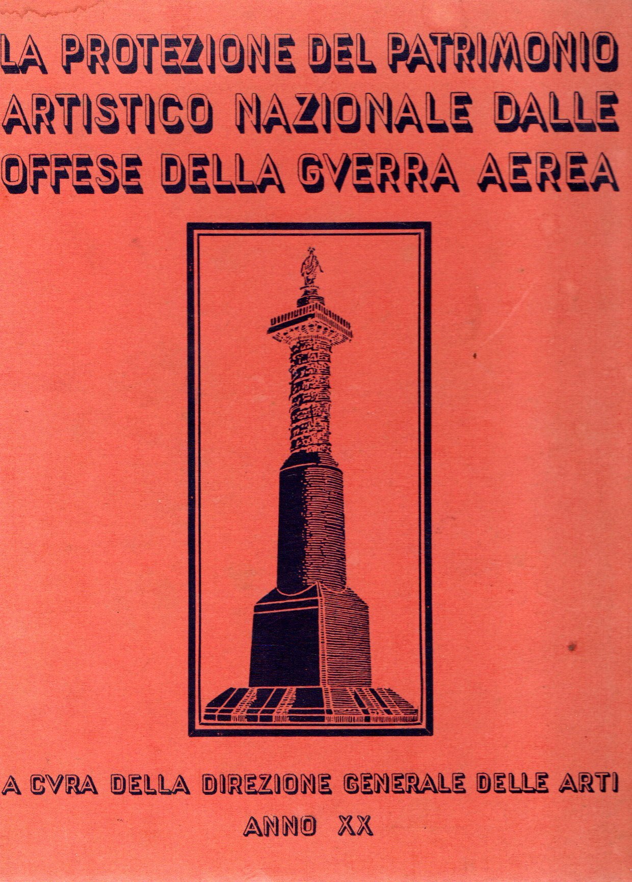 La protezione del patrimonio artistico nazionale dalle offese della guerra …