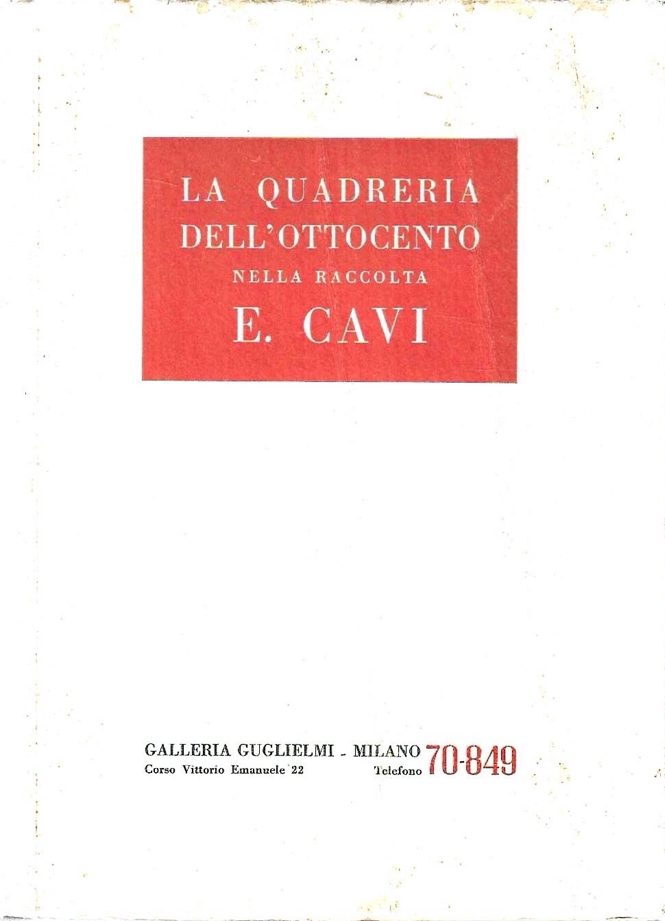 La quadreria dell'Ottocento nella Raccolta E. Cavi (Esposizione e Asta …