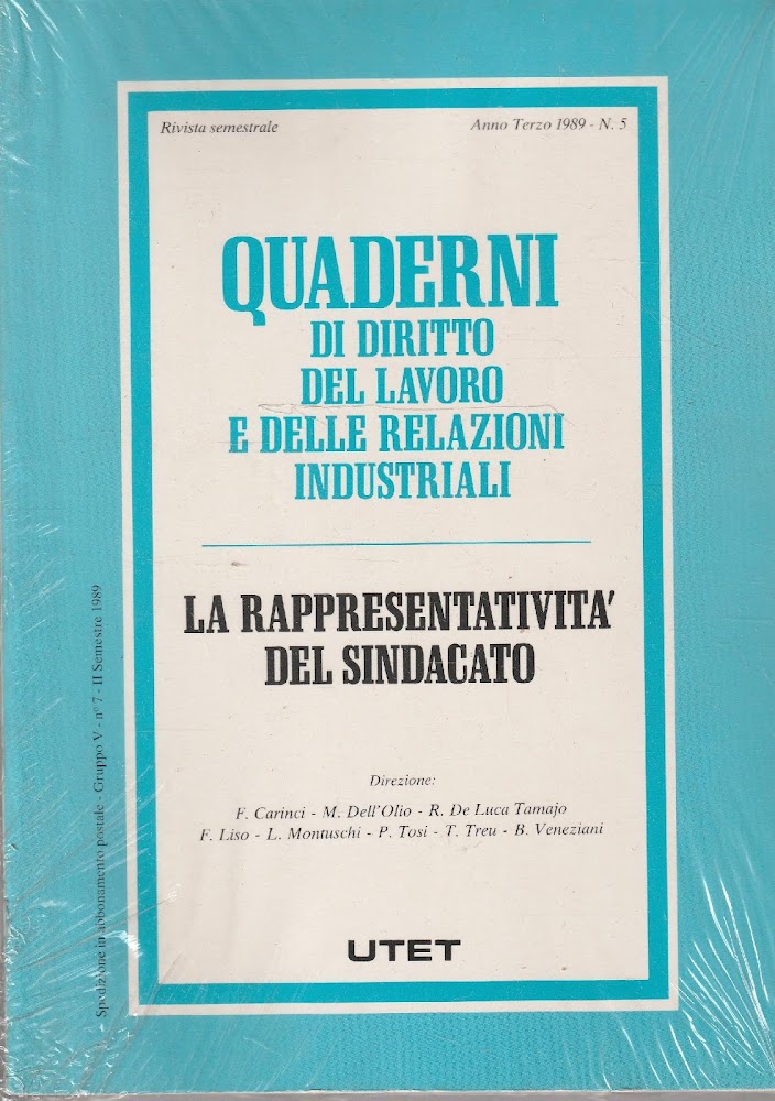 La rappresentatività del sindacato. Quaderni di diritto del lavoro e …