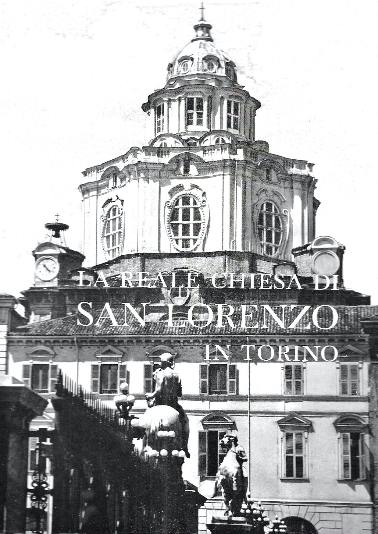 La Real Chiesa di San Lorenzo in Torino