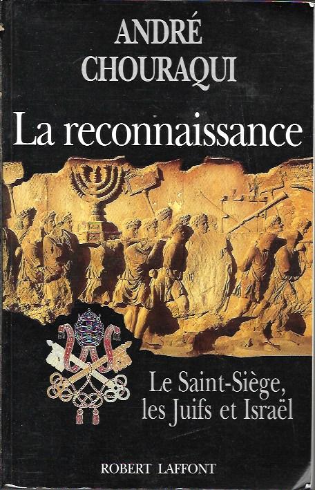 La reconnaissance: Le saint-Siège, les juifs et Israël