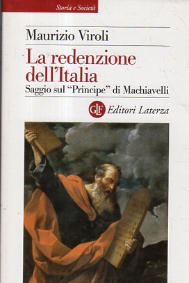 La redenzione dell'Italia : saggio sul Principe di Machiavelli