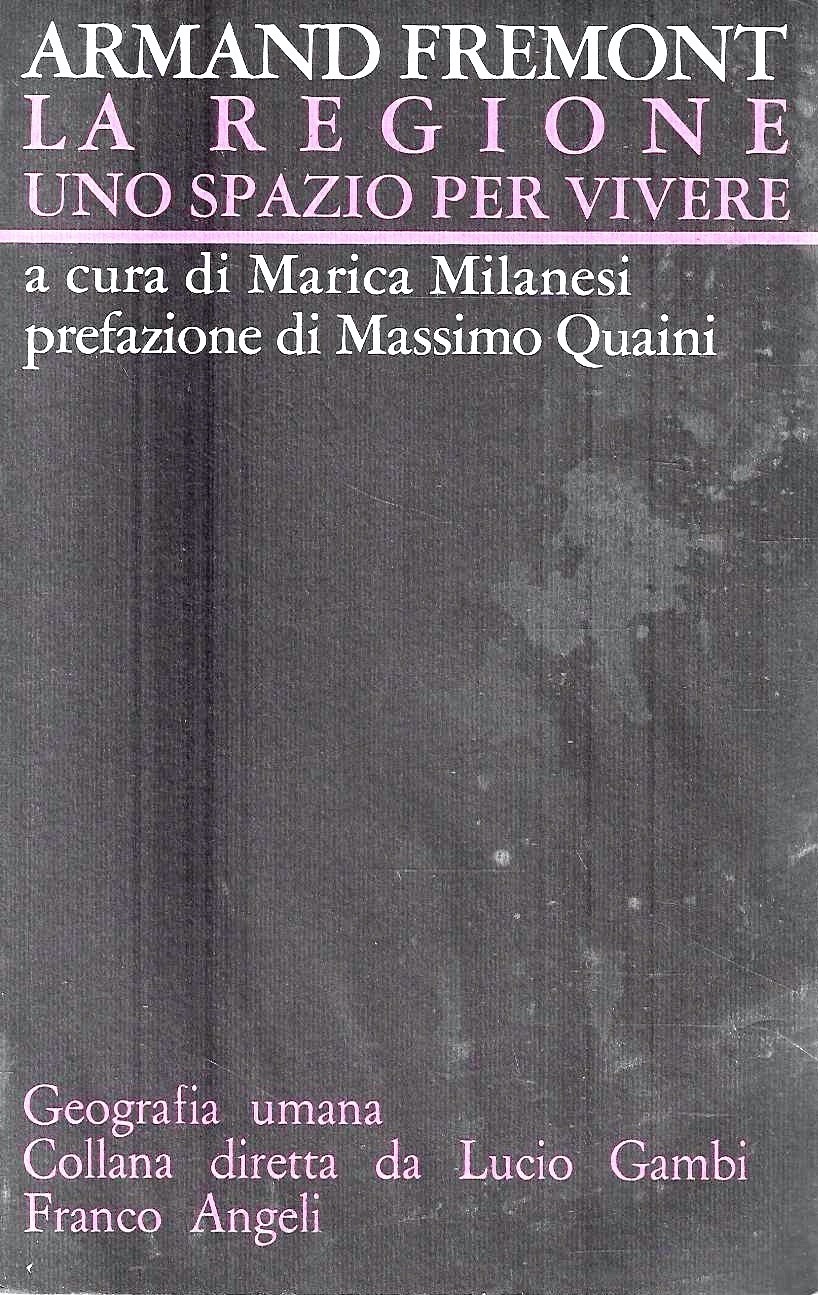 La regione: uno spazio per viviere