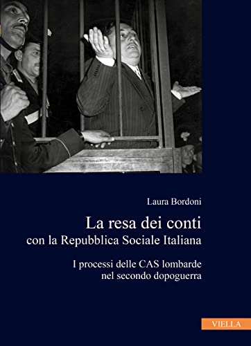 La resa dei conti con la Repubblica Sociale Italiana. I …