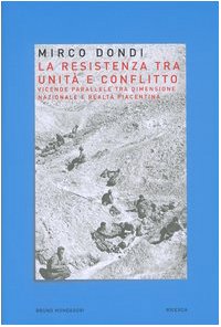 La resistenza tra unità e conflitto. Vicende parallele tra dimensione …