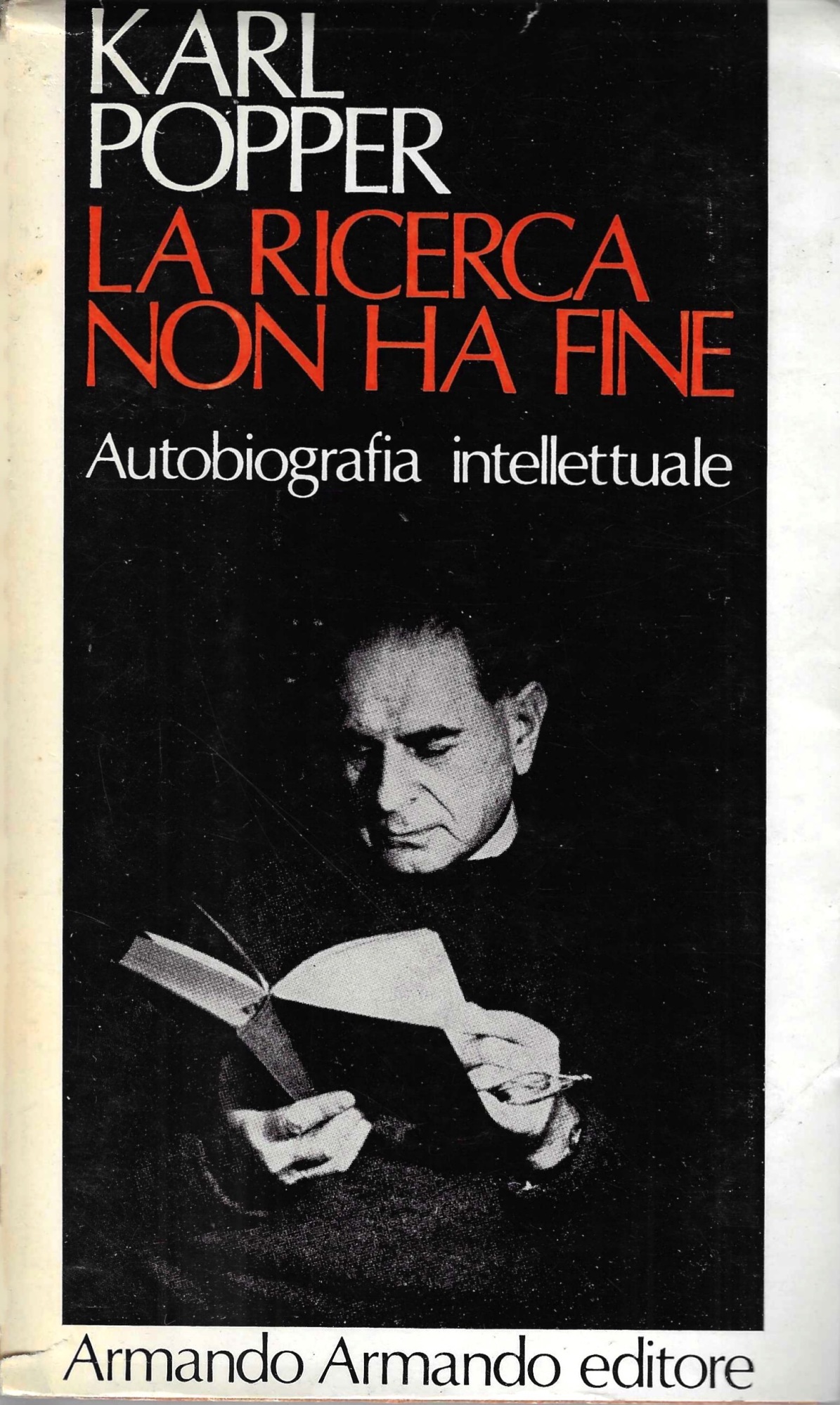 La ricerca non ha fine. Autobiografia intellettuale