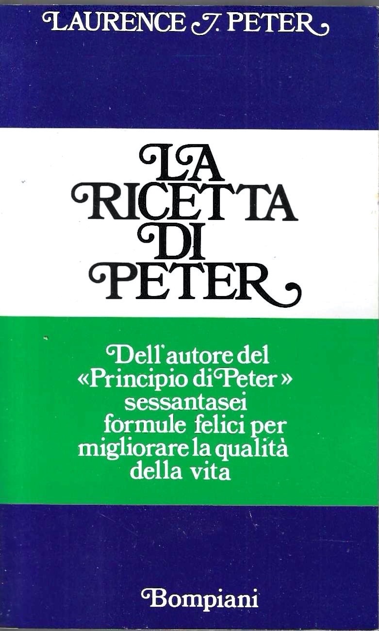 La ricetta di Peter. Come essere creativi, sicuri di sè …