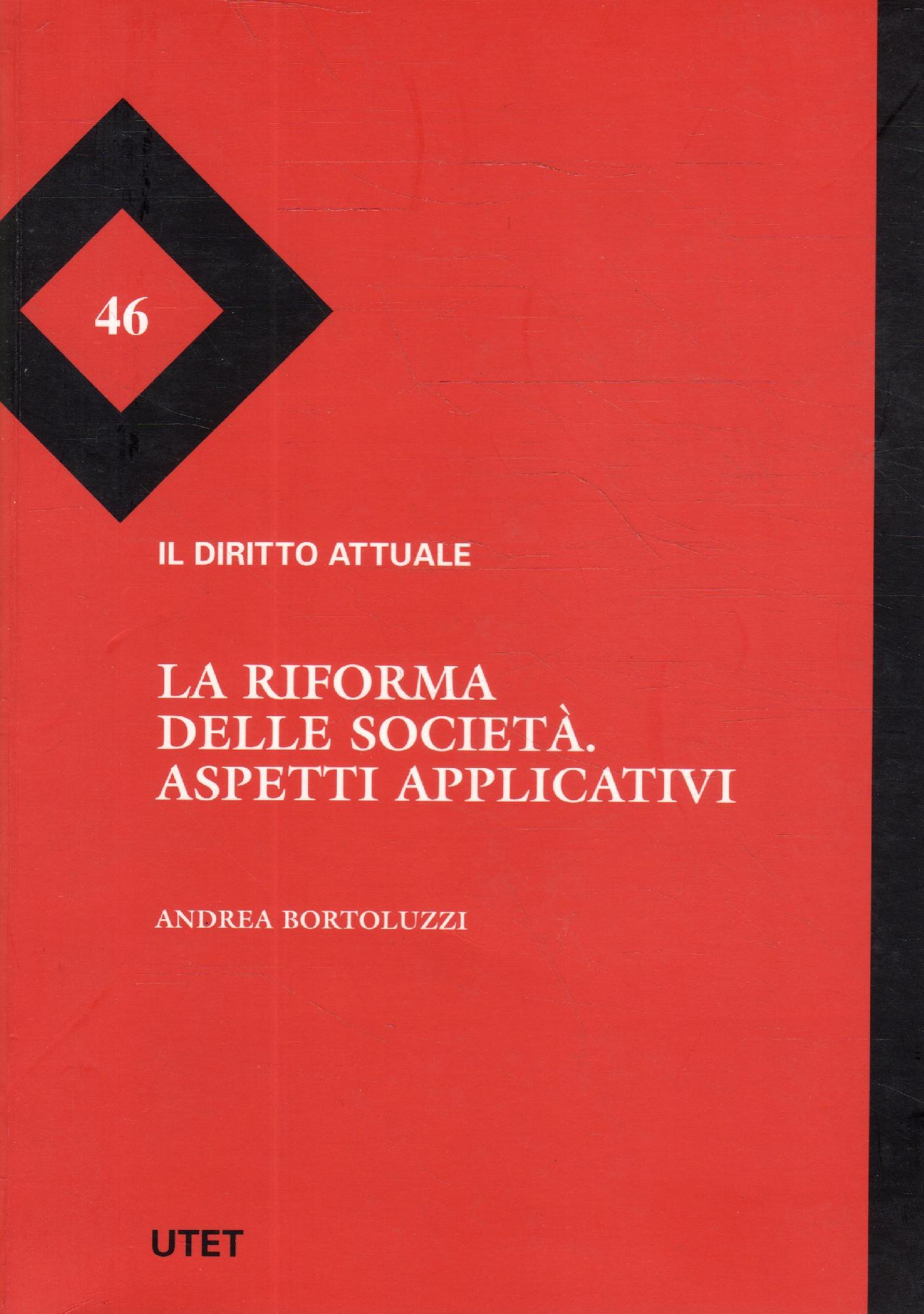 La riforma delle società : aspetti applicativi