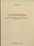 LA RISCOSSA. PERIODICO SOCIALISTA FONDATO DA VINCENZO GIANNICE