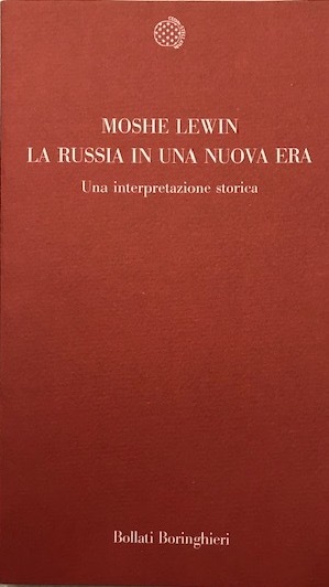 La Russia in una nuova era. Una interpretazione storica