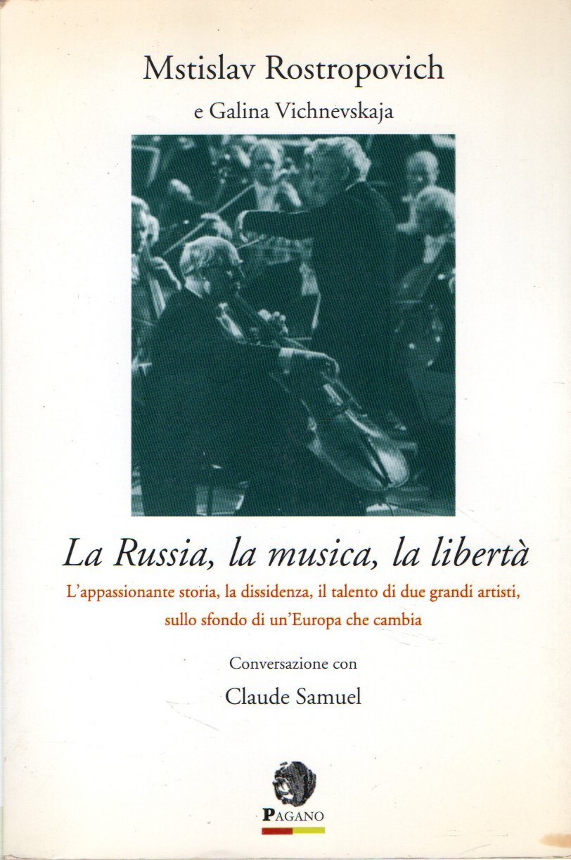 La Russia, la musica, la libertà