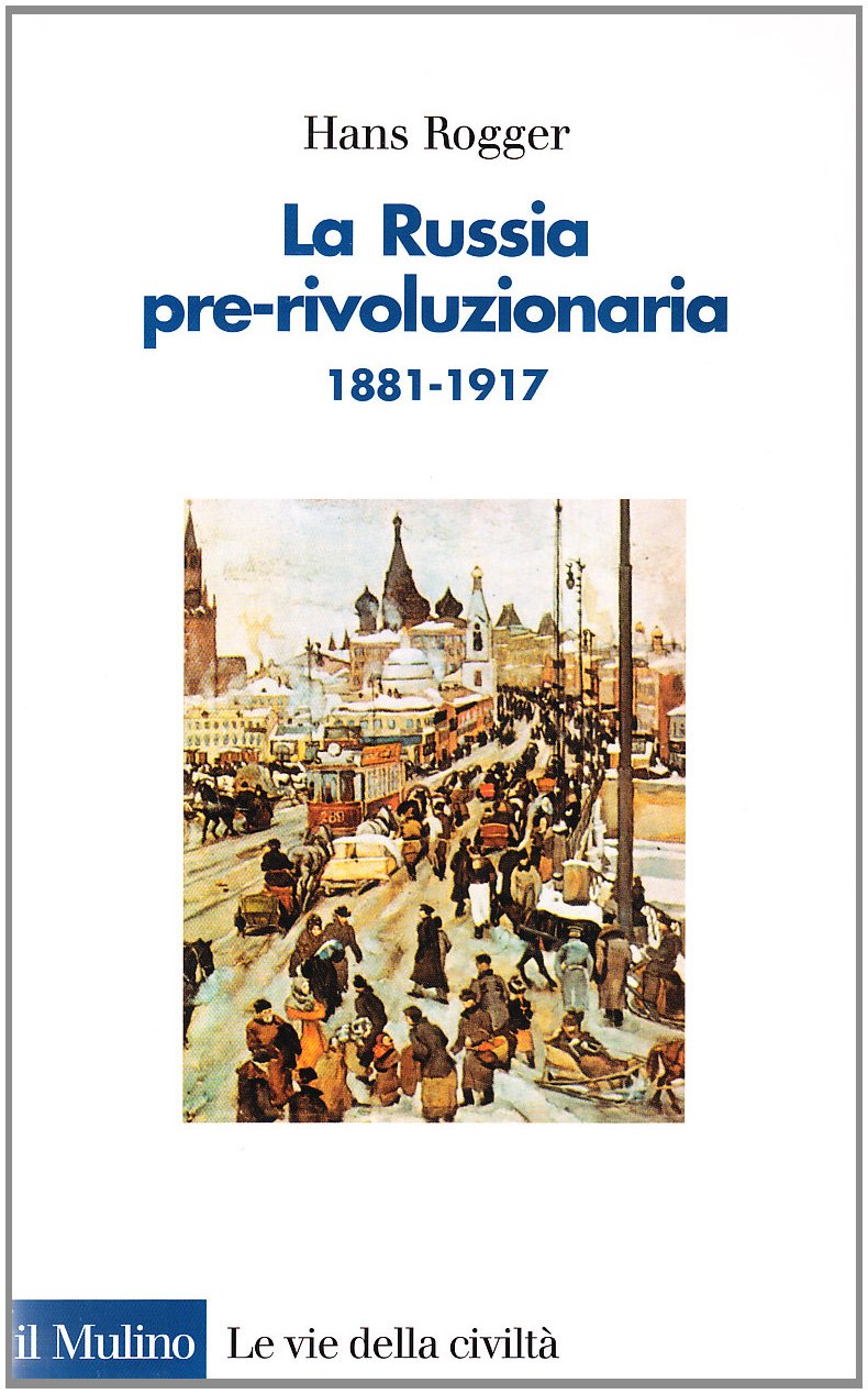 La russia pre-rivoluzionaria (1881-1917)