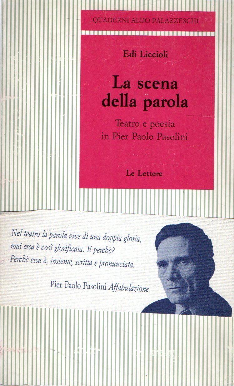 La scena della porola. Teatro e poesia in Pier Paolo …