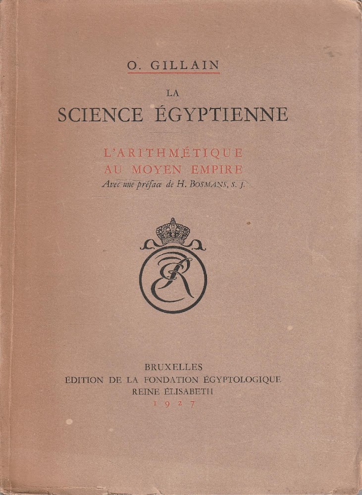 La science egyptienne. L'Arithmétique au Moyen Empire