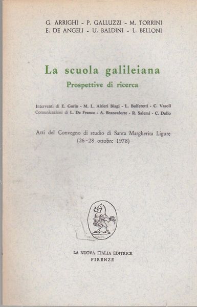 LA SCUOLA GALILEIANA. PROSPETTIVE DI RICERCA