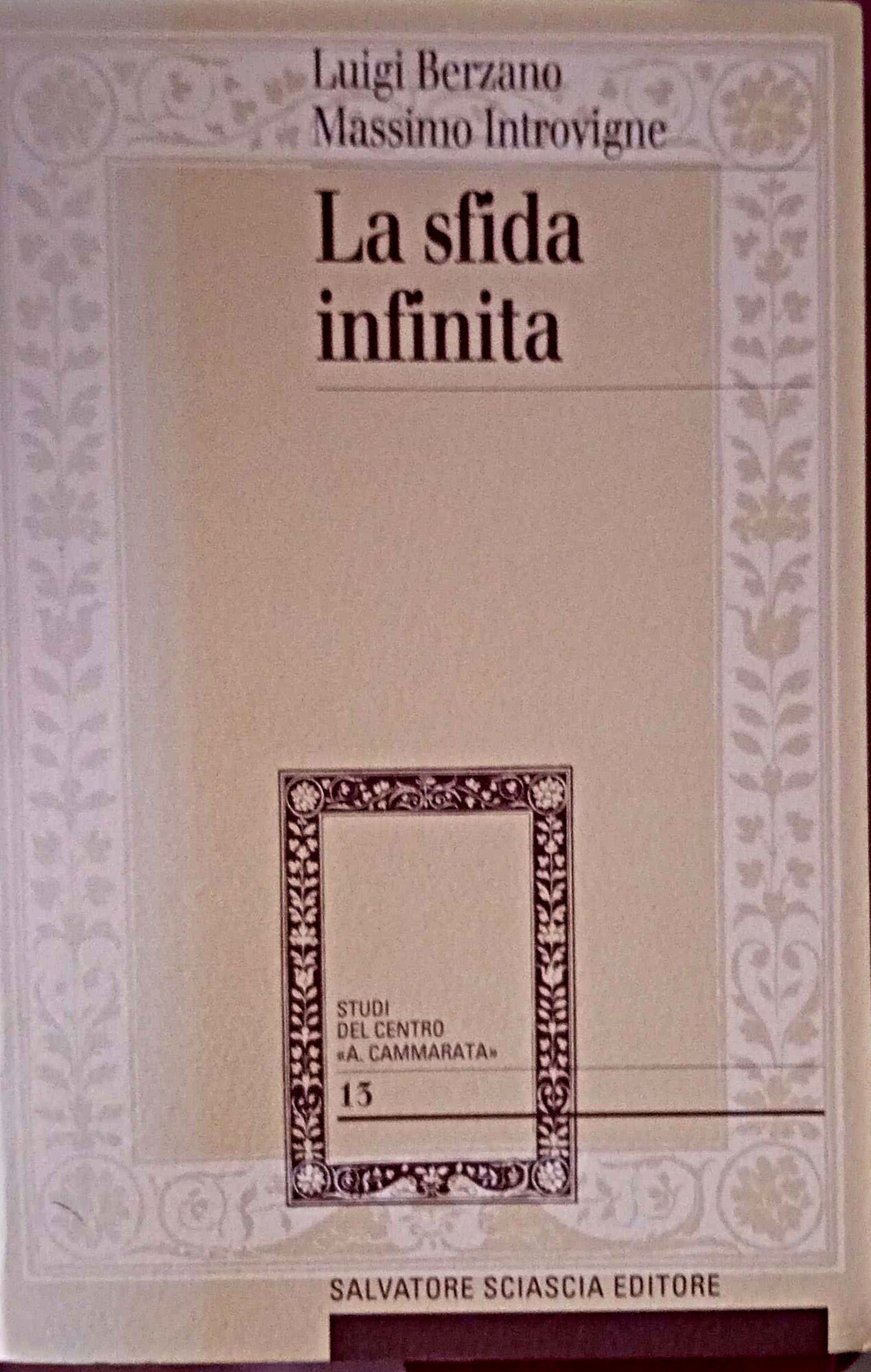 La sfida infinita. La nuova religiosità nella Sicilia centrale