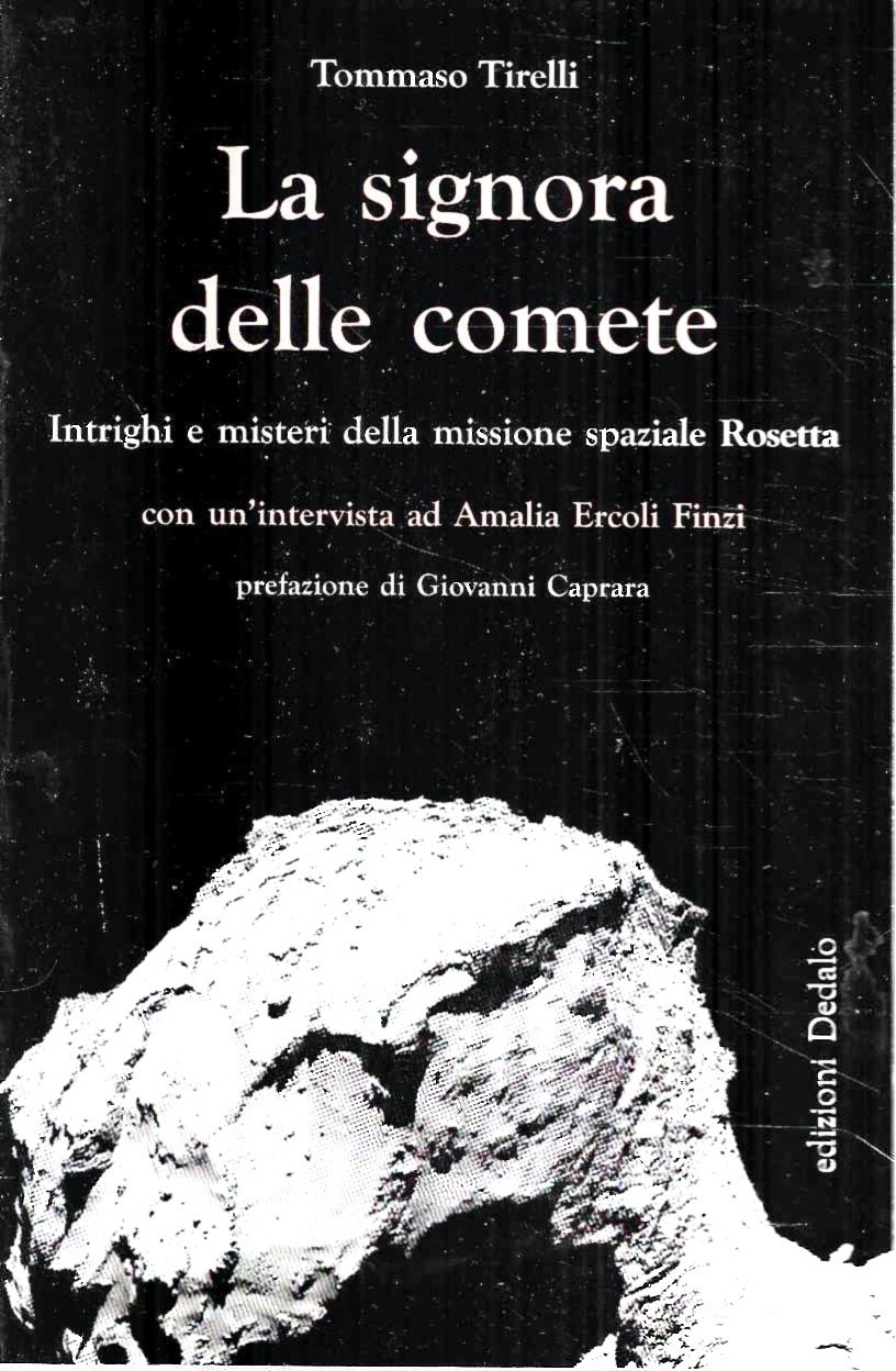La signora delle comete. Intrighi e misteri della missione spaziale …