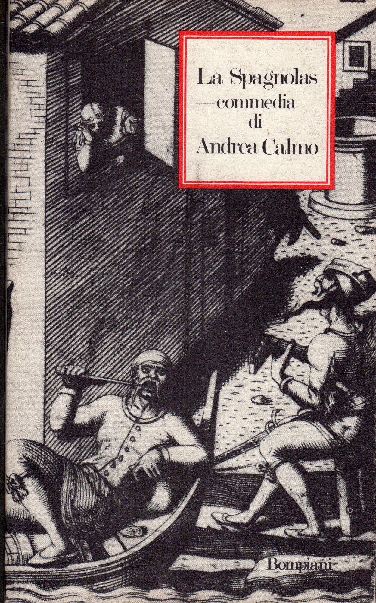 La Spagnolas commedia di Andrea Calmo