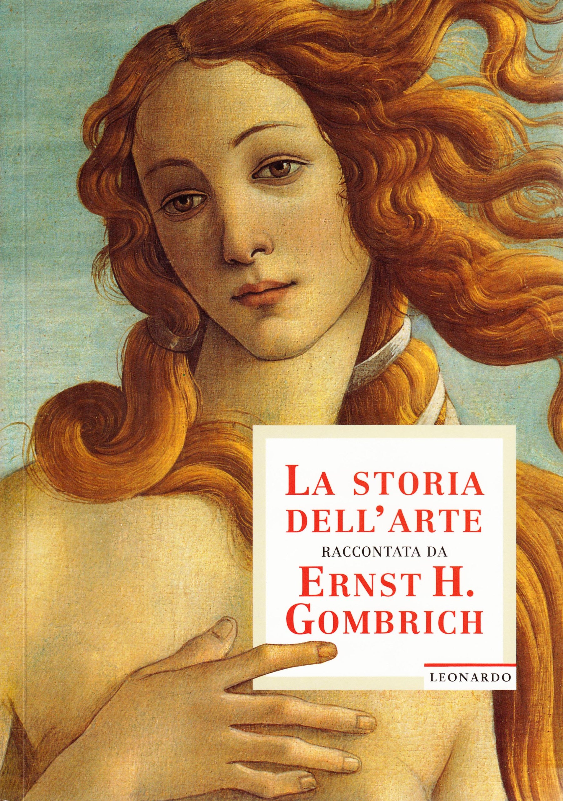 La storia dell'arte raccontata da Ernst H. Gombrich. Ediz. illustrata