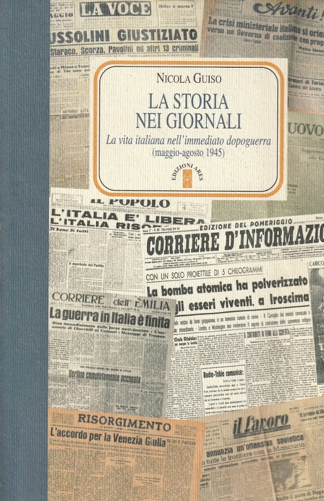 La storia nei giornali. La vita italiana nell'immediato dopoguerra (maggio-agosto …