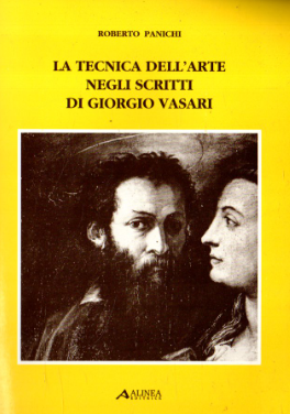 La tecnica dell'arte negli scritti di Giorgio Vasari
