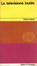 La televisione inutile