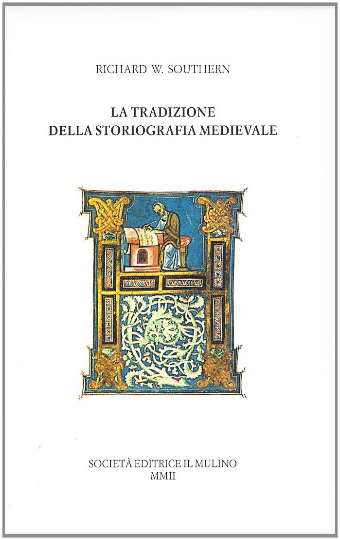 La tradizione della storiografia medievale