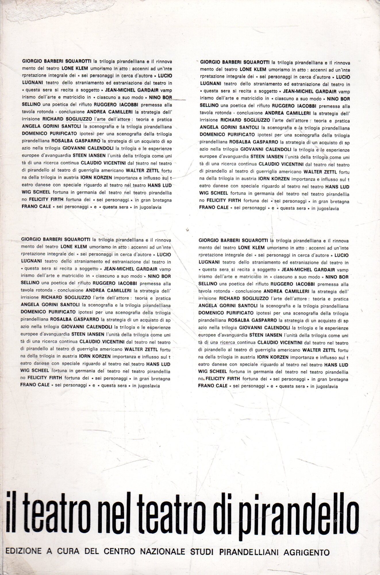 La trilogia di Pirandello. Atti del convegno internazionale su teatro …