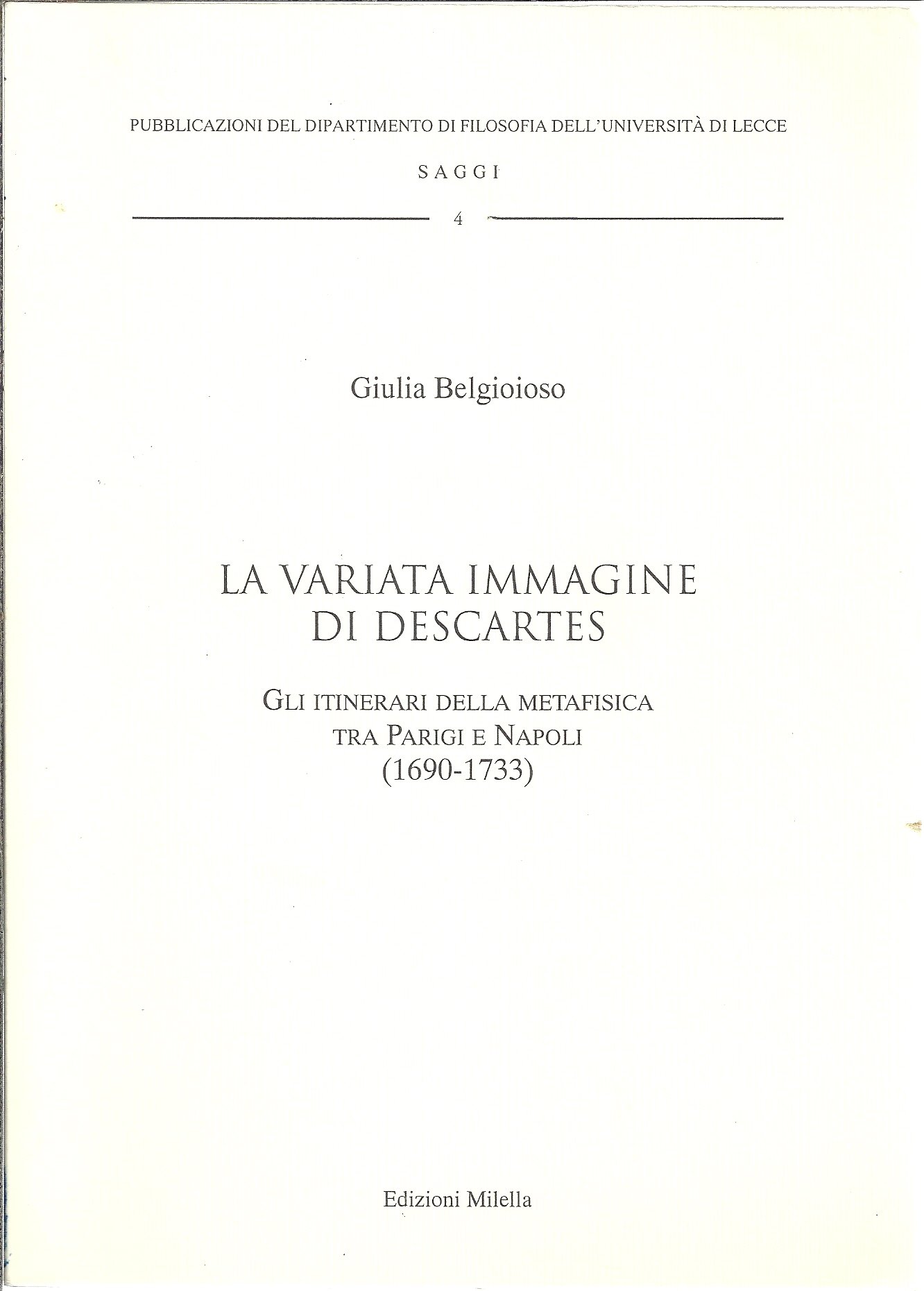 La variata immagine di Descartes. Gli itinerari della metafisica tra …