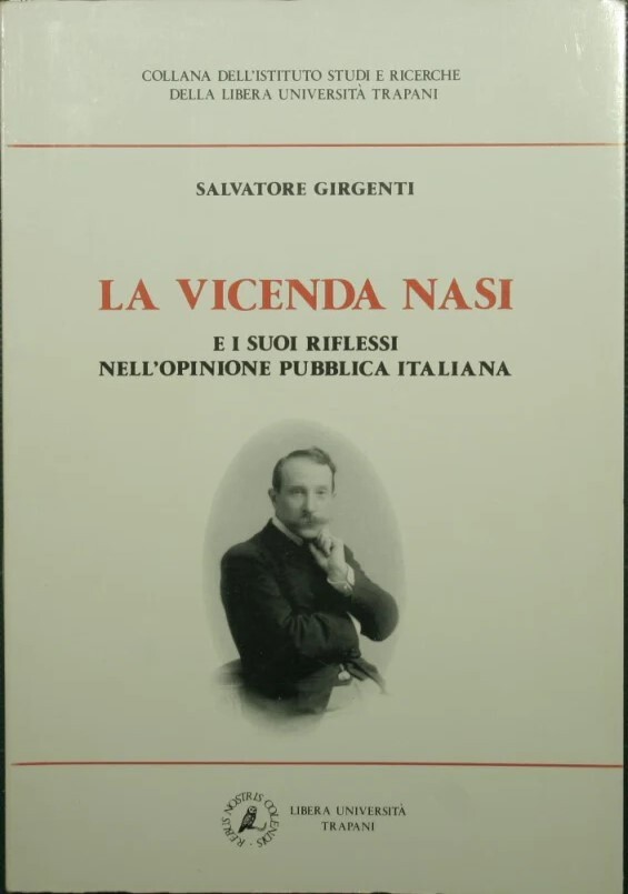 La vicenda Nasi. E i suoi riflessi nell'opinione pubblica italiana