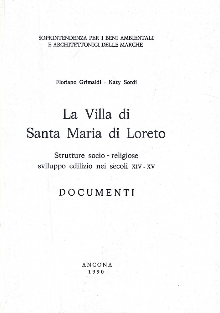La Villa di Santa Maria di Loreto. Strutture socio-religiose, sviluppo …