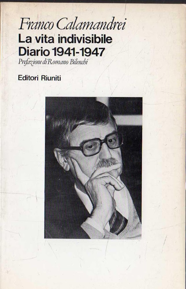 La vita indivisibile. Diario 1941 - 1947