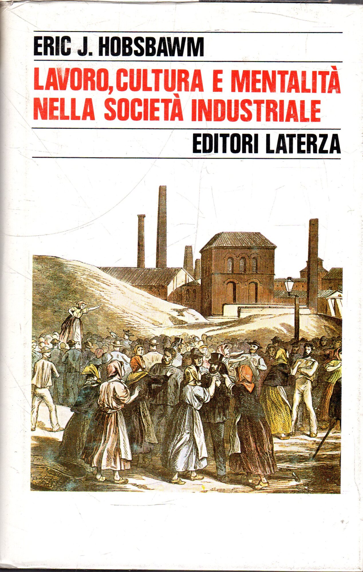 Lavoro, cultura e mentalità nella società industriale