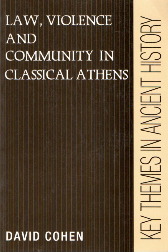 Law, violence, and community in classical Athens